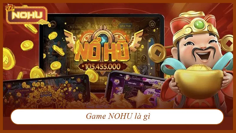 Cổng game Nohu là gì? Cổng game Nohu là gì?